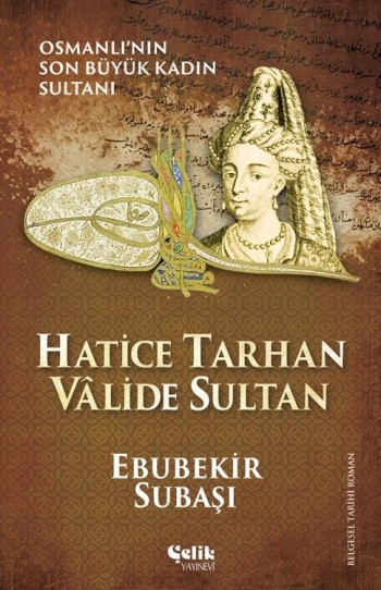 Hatice Tarhan Valide Sultan