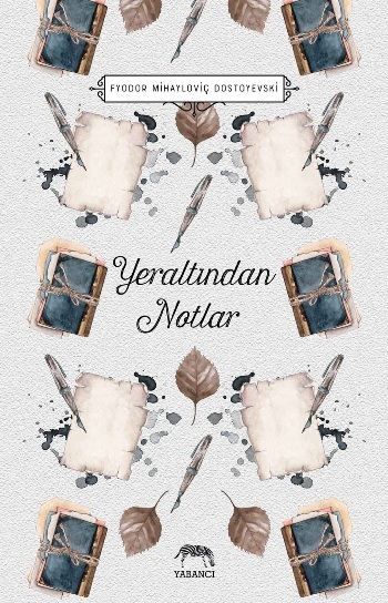 Yeraltından Notlar (Ciltli)