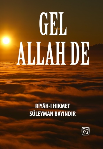 Gel Allah De