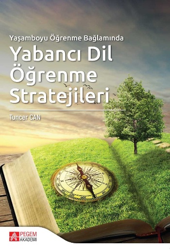 Yaşamboyu Öğrenme Bağlamında Yabancı Dil Öğrenme Stratejileri