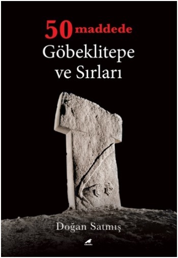 50 Maddede Göbeklitepe ve Sırları