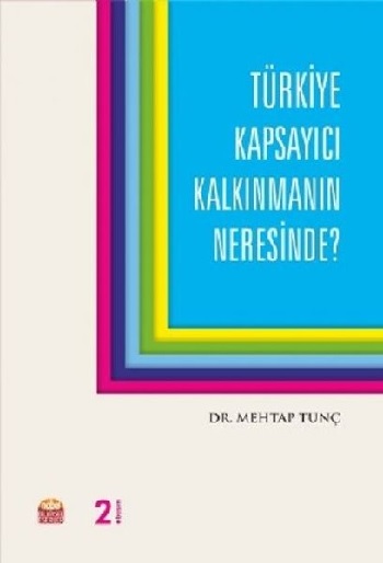 Türkiye Kapsayıcı Kalkınmanın Neresinde?