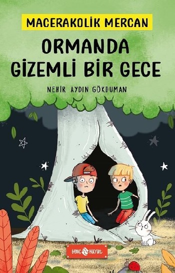 Ormanda Gizemli Bir Gece - Macerakolik Mercan 1(Ciltli)