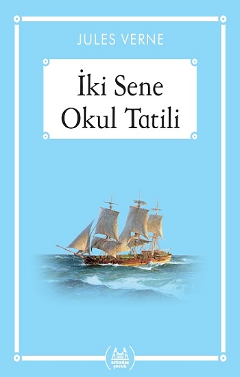 İki Sene Okul Tatili (Gökkuşağı Cep Kitap)