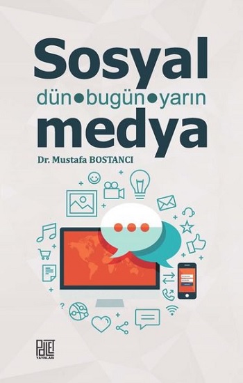 Sosyal Medya - Dün Bugün Yarın