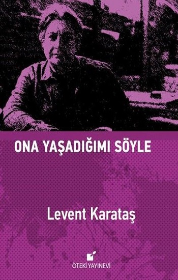 Ona Yaşadığımı Söyle (Ciltli)