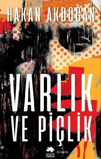 Varlık ve Piçlik