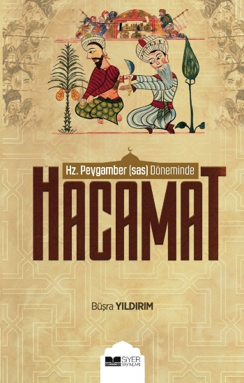 Hz. Peygamber (sas) Döneminde Hacamat