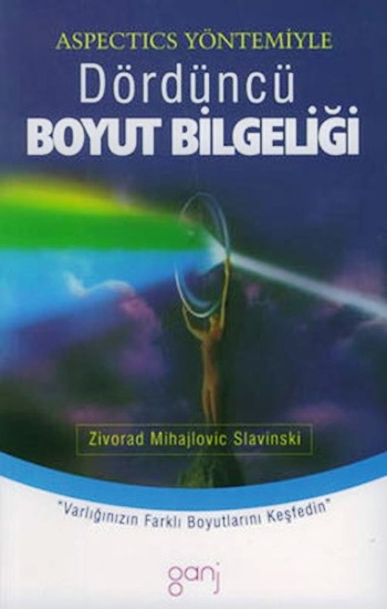 Aspectics Yöntemiyle Dördüncü Boyut Bilgeliği