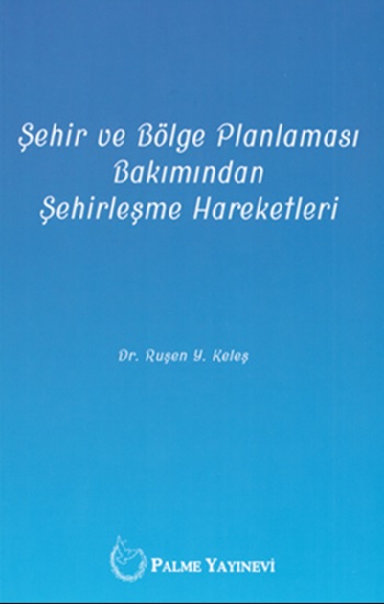 Şehir ve Bölge Planlaması Bakımından Şehirleşme Hareketleri