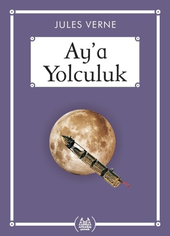 Ay’a Yolculuk (Gökkuşağı Cep Kitap)