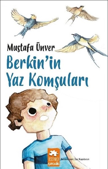 Berkin’in Yaz Komşuları