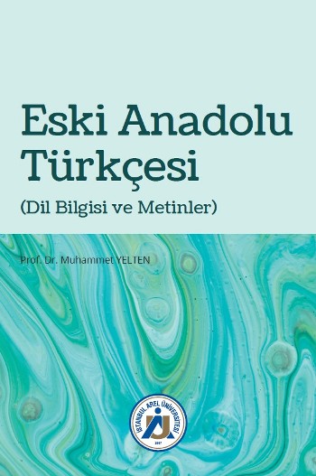 Eski Anadolu Türkçesi (Dil Bilgisi ve Metinler)