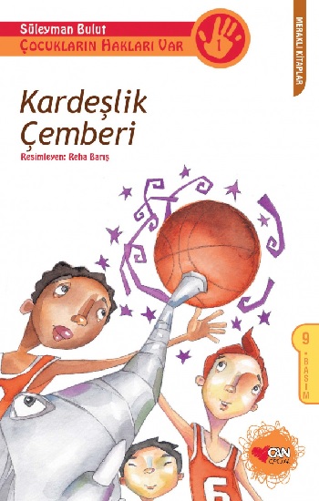 Çocukların Hakları Var Serisi 1 - Kardeşlik Çemberi