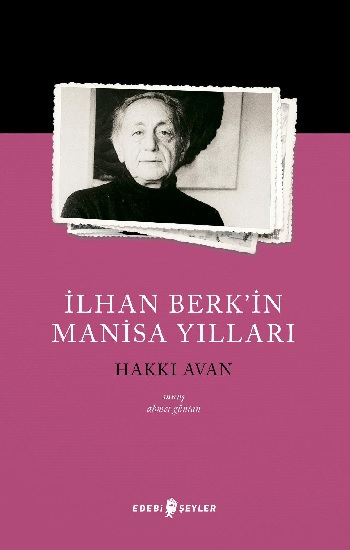 İlhan Berk’in Manisa Yılları