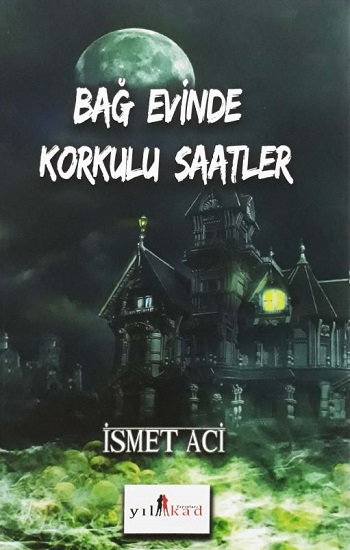 Bağ Evinde Korkulu Saatler