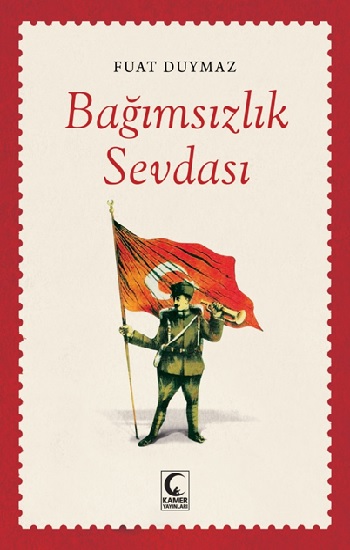 Bağımsızlık Sevdası