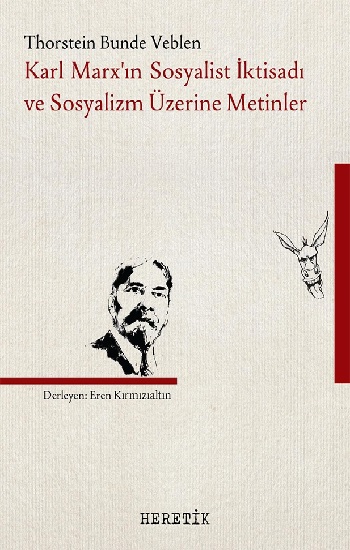 Karl Marx’ın Sosyalist İktisadı ve Sosyalizm Üzerine Metinler