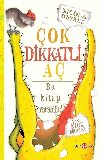 Çok Dikkatli Aç