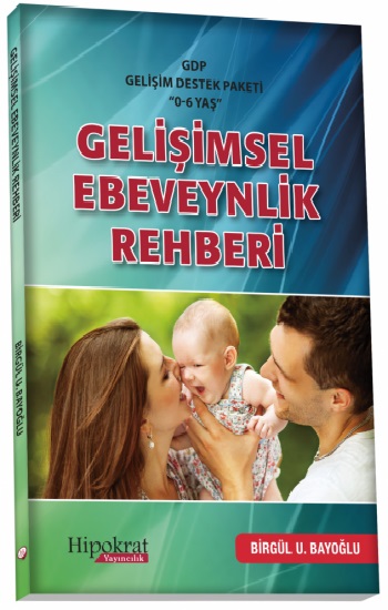 Gelişimsel Ebeveynlik Rehberi