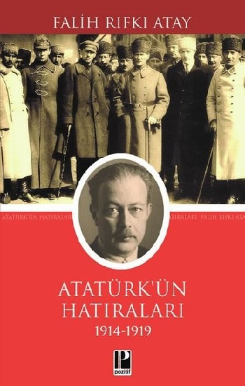 Atatürk'ün Hatıraları 1914-1919