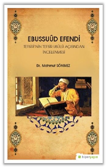 Ebussuud Efendi Tefsiri’nin Tefsir Usulü