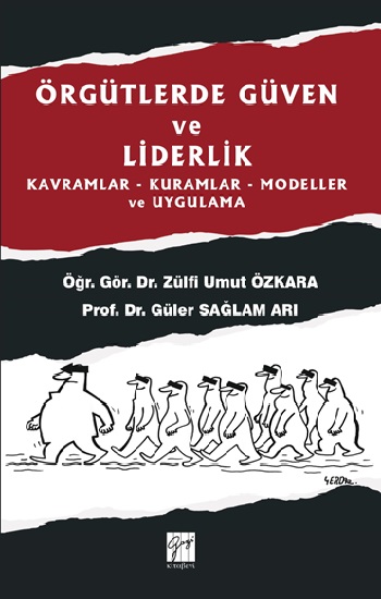 Örgütlerde Güven ve Liderlik Kavramlar-Kuramlar-Modeller ve Uygulama