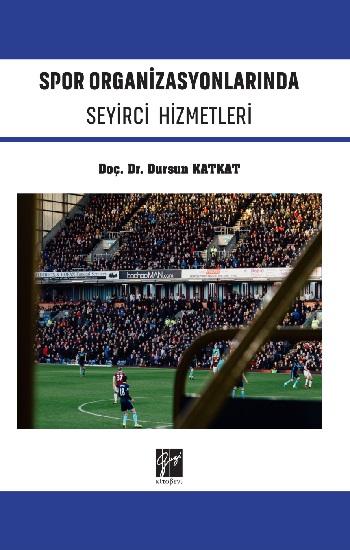 Spor Organizasyonlarında Seyirci Hizmetleri