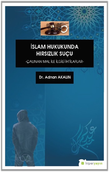 İslam Hukukunda Hırsızlık Suçu