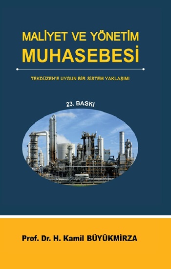 Maliyet ve Yönetim Muhasebesi Tekdüzen’e Uygun Bir Sistem Yaklaşımı (Ciltli)