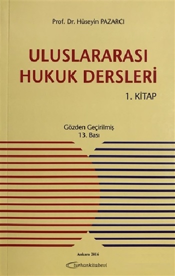 Uluslararası Hukuk Dersleri 1. Kitap