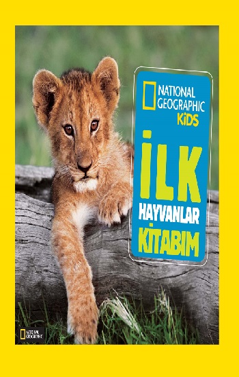 İlk Hayvanlar Kitabım - National Geographic Kids