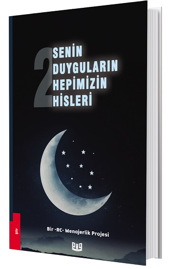 Senin Duyguların Hepimizin Hisleri 2