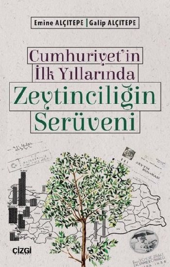 Cumhuriyet'in İlk Yıllarında Zeytinciliğin Serüveni