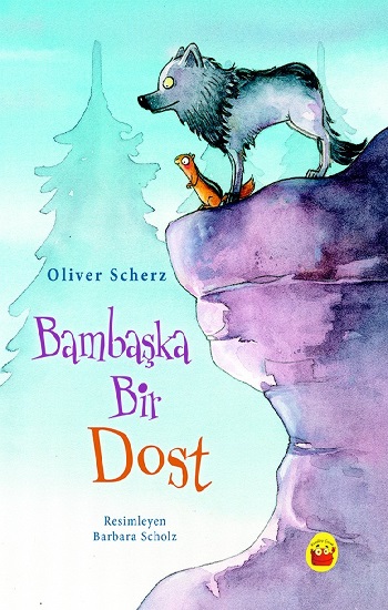 Bambaşka Bir Dost