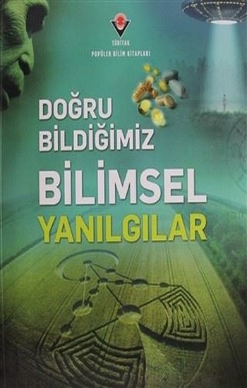 Doğru Bildiğimiz Bilimsel Yanılgılar