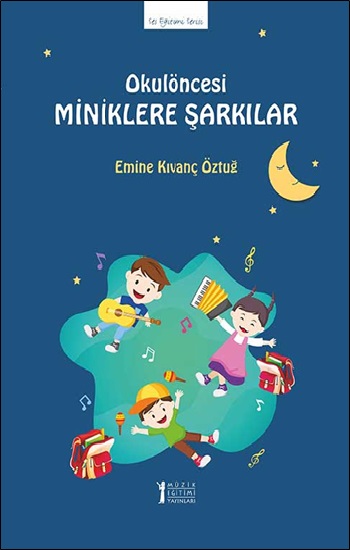 Okulöncesi Miniklere Şarkılar