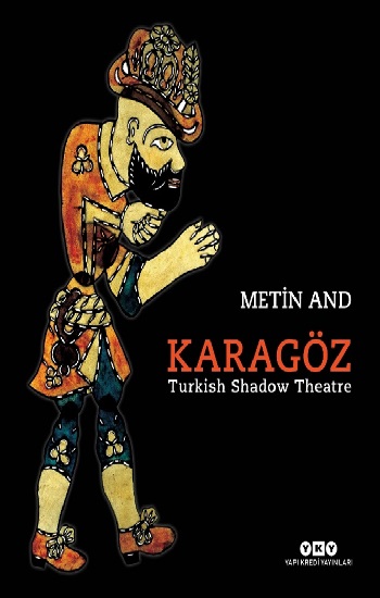 Karagöz -Turkish Shadow Theatre (Ciltli)