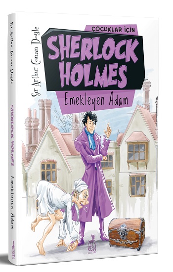 Çocuklar İçin Sherlock Holmes : Emekleyen Adam