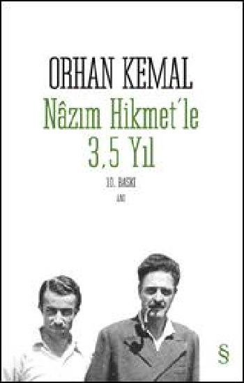 Nazım Hikmet’le 3,5 Yıl