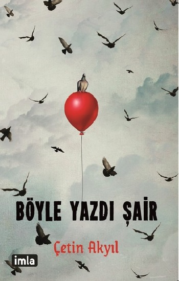 Böyle Yazdı Şair