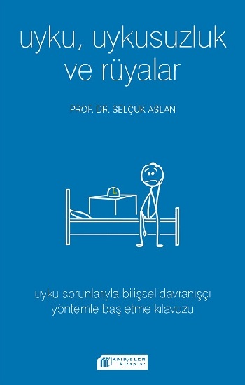 Uyku Uykusuzluk ve Rüyalar