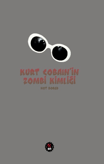 Kurt Cobain’in Zombi Kimliği