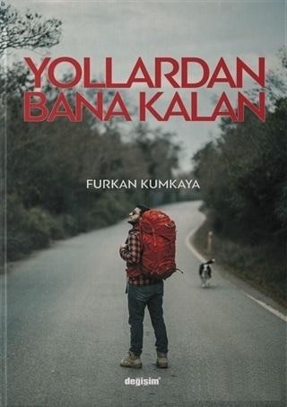 Yollardan Bana Kalan