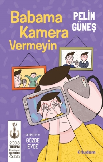 Babama Kamera Vermeyin