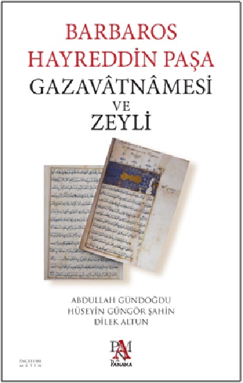 Barbaros Hayreddin Paşa Gazavatnamesi ve Zeyli