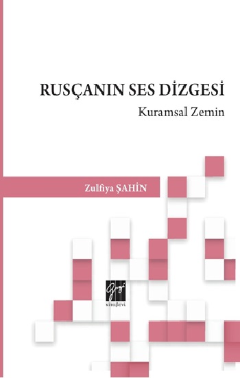 Rusçanın Ses Dizgesi Kuramsal Zemin