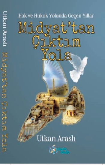 Midyat’tan Çıktım Yola