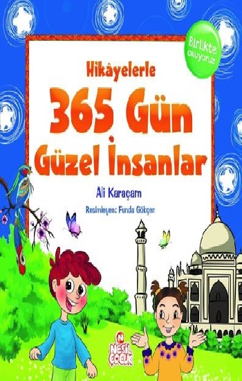 Hikayelerle 365 Gün Güzel İnsanlar (Ciltli)