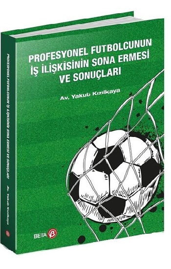 Profesyonel Futbolcunun İş İlişkisinin Sona Ermesi ve Sonuçları